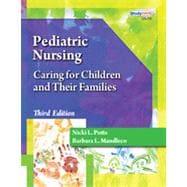 Pediatric Nursing Caring for Children and Their Families