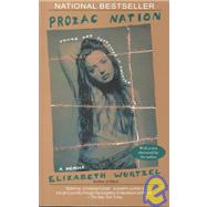 Prozac Nation: Young and Depressed in America : a Memoir