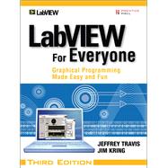 LabVIEW for Everyone Graphical Programming Made Easy and Fun