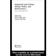 Industrial and Labour Market Policy and Performance : Issues and Perspectives