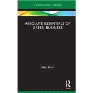 Absolute Essentials of Green Business