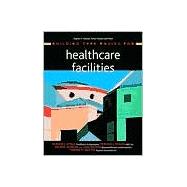 Building Type Basics for Healthcare Facilities