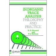 Inorganic Trace Analysis Philosophy and Practice
