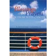Blessings and Prayers for Those With Cancer