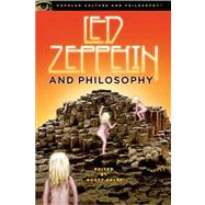 Led Zeppelin and Philosophy All Will Be Revealed