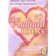 10 Radiant Ideas