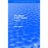 The Royal Court Theatre (Routledge Revivals): 1965-1972