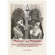 Papists and Prejudice