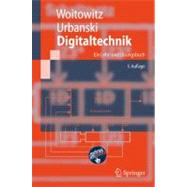 Digitaltechnik/ Digital Technology: Ein Lehr- Und šbungsbuch/ a Textbook and Exercise Book