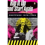 Rip It up and Start Again : Postpunk 1978-1984