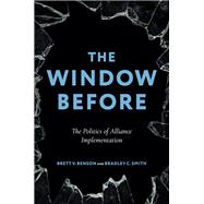 The Window Before The Politics of Alliance Implementation book cover, ISBN 9780197806722
