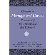 Chapters on Marriage and Divorce : Responses of Ibn Hanbal and Ibn Rahwayh