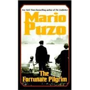 The Fortunate Pilgrim A Novel