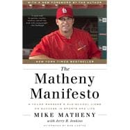 The Matheny Manifesto A Young Manager's Old-School Views on Success in Sports and Life