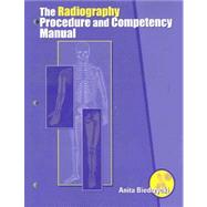 The Radiography Procedure and Competency Manual