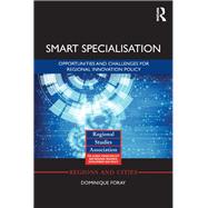 Smart Specialisation: Opportunities and Challenges for Regional Innovation Policy