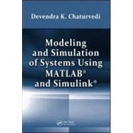 Modeling and Simulation of Systems Using Matlab and Simulink