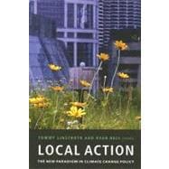 Local Action: The New Paradigm in Climate Change Policy