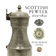 Scottish Pewter 1600–1850