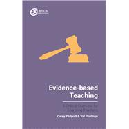 Evidence-based Teaching A Critical Overview for Enquiring Teachers