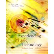Experiencing Music Technology (with DVD-ROM)