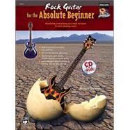 Rock Guitar for the Absolute Beginner