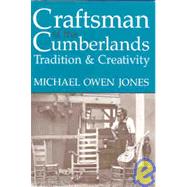 Craftsman of the Cumberlands : Tradition and Creativity
