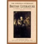 The Longman Anthology of British Literature: The Middle Ages/the Early Modern Period/the Restoration and the 18th Century