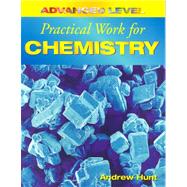 Advanced Level Practical Work for Chemistry