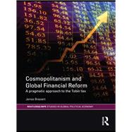 Cosmopolitanism and Global Financial Reform: A Pragmatic Approach to the Tobin Tax
