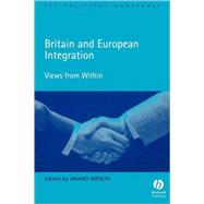Britain and European Integration Views from Within