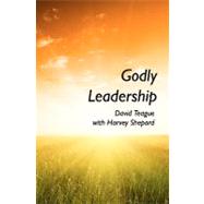 Godly Leadership