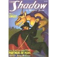 Lingo And Partners of Peril: Two Classic Adventures Of The Shadow