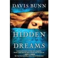Hidden in Dreams A Novel