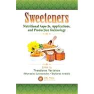 Sweeteners: Nutritional Aspects, Applications, and Production Technology