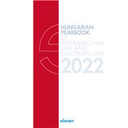 Hungarian Yearbook of International Law and European Law 2022