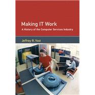 Making IT Work A History of the Computer Services Industry