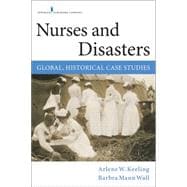 Nursing and Disasters: Global, Historical Case Studies