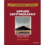 Applied Cryptography Protocols, Algorithms and Source Code in C