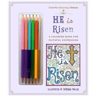 Colorful Blessings: He Is Risen Deluxe Edition with Pencils