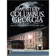 Haunted Columbus, Georgia