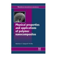 Physical Properties and Applications of Polymer Nanocomposites