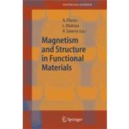 Magnetism And Structure In Functional Materials