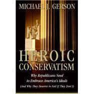 Heroic Conservatism