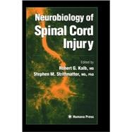 Neurobiology of Spinal Cord Injury,9780896036727