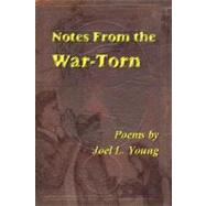 Notes from the War-Torn