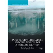 Post-soviet Literature and the Search for a Russian Identity