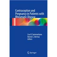 Contraception and Pregnancy in Patients With Rheumatic Disease