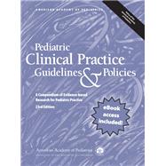 Pediatric Clinical Practice Guidelines & Policies, 23rd Edition