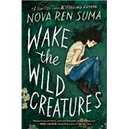 Wake the Wild Creatures